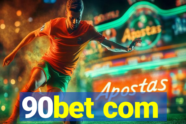 90bet com